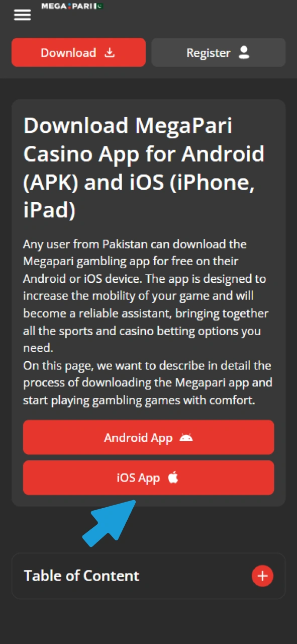 Tap at the top of this page on iOS App button to get Megapari application.