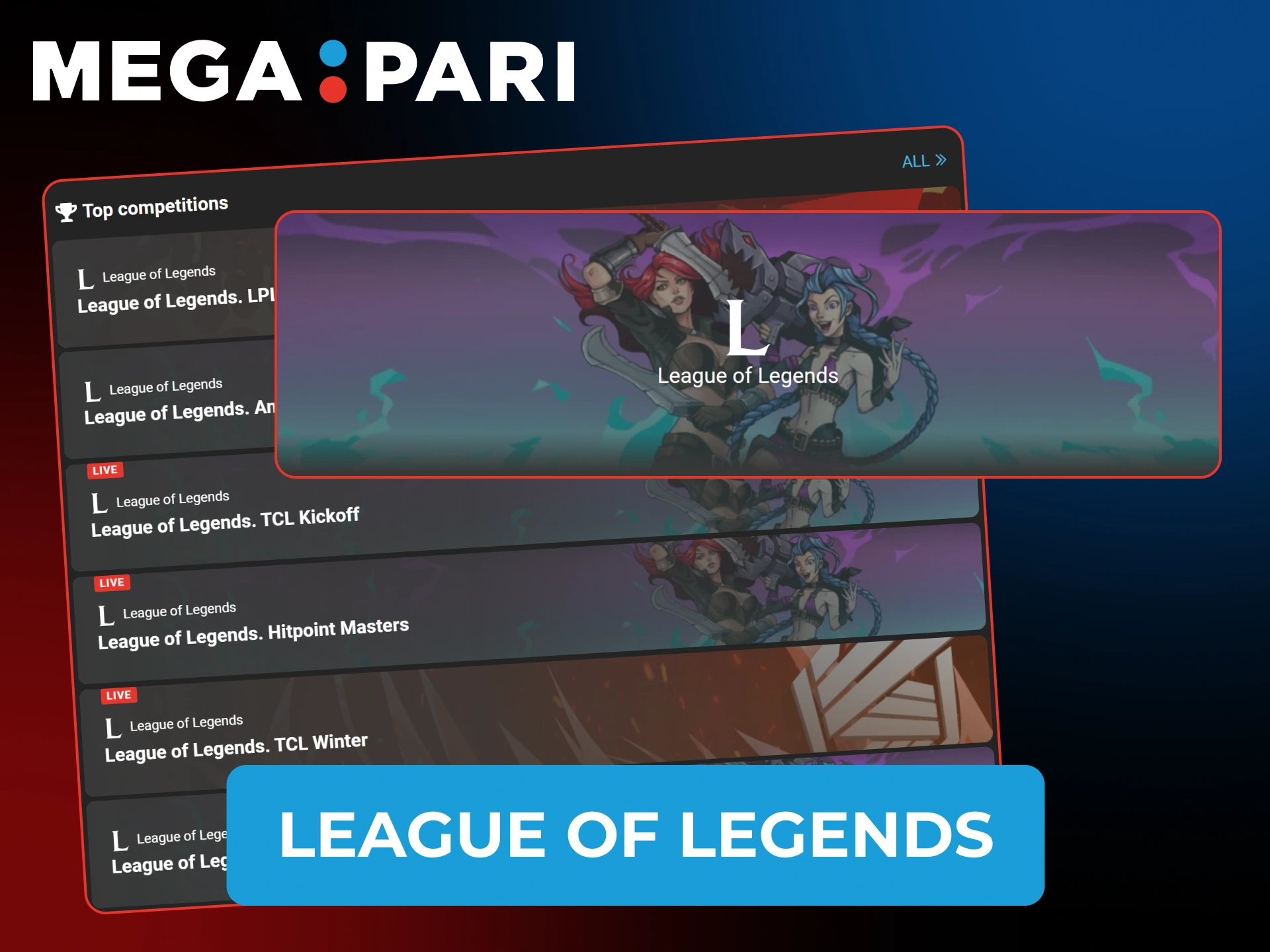 Join the action and bet on League of Legends Esports at MegaPari.