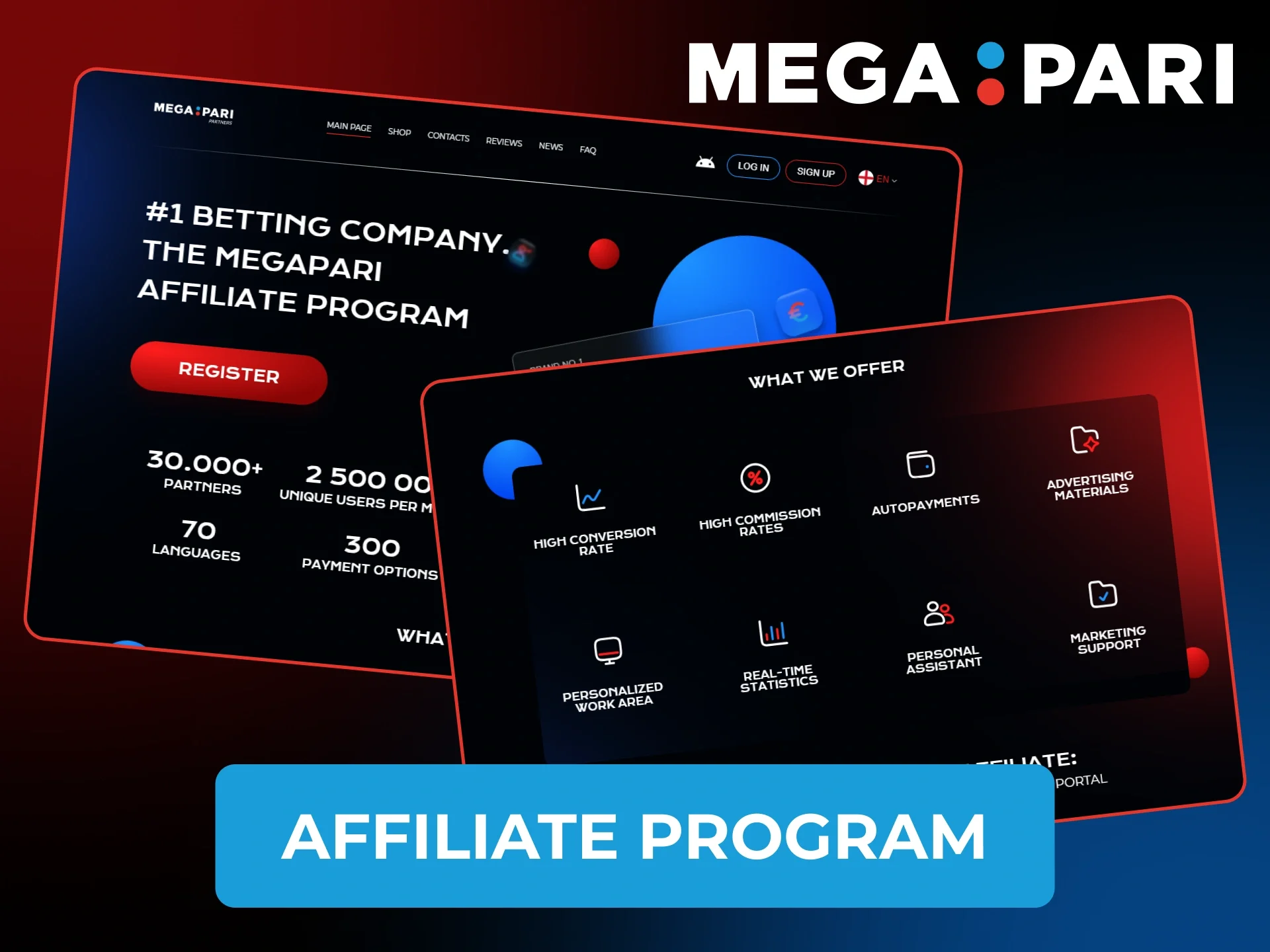 Became Megapari's partner with Megapari affiliate program.